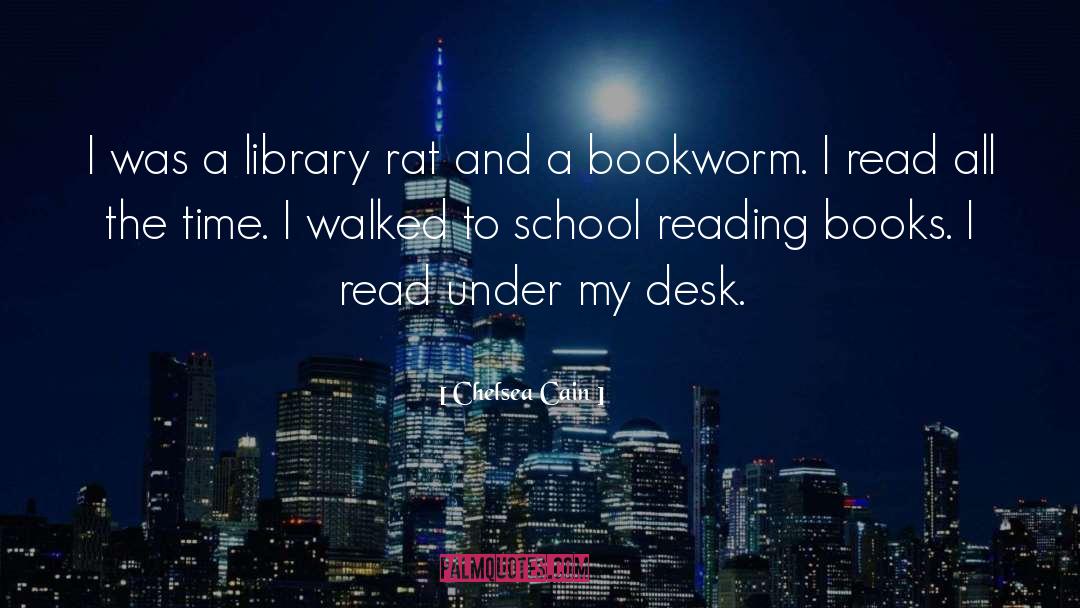 Bookworm quotes by Chelsea Cain