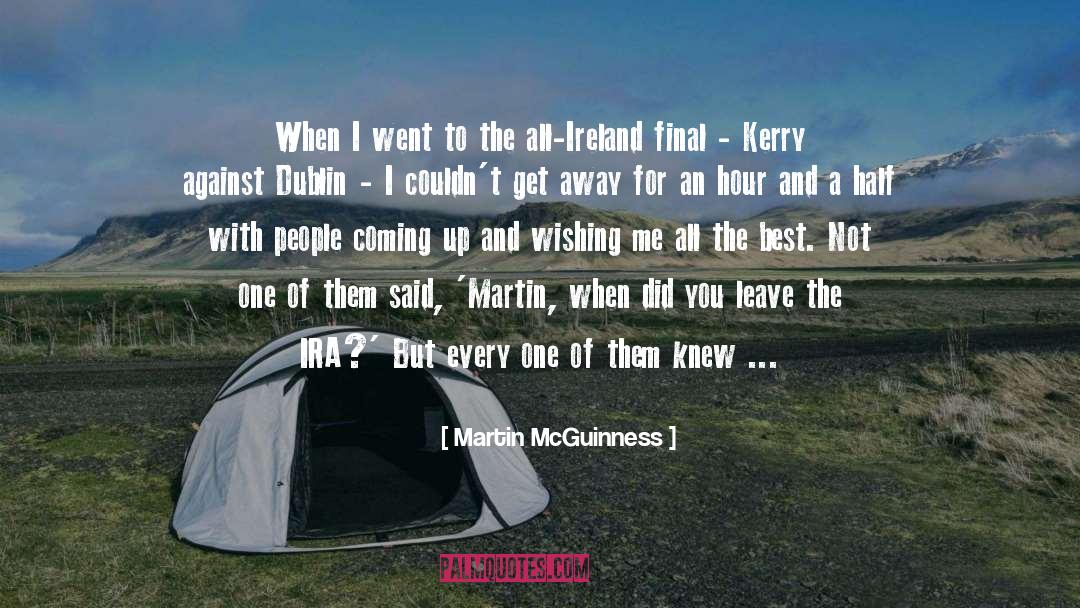 Booley Ireland quotes by Martin McGuinness