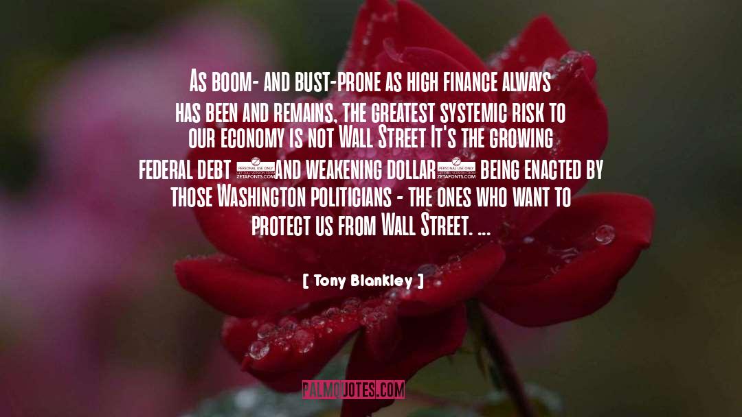 Boom And Bust quotes by Tony Blankley