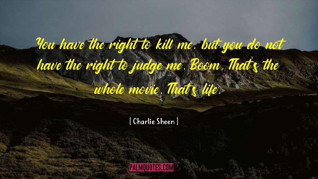 Boom quotes by Charlie Sheen