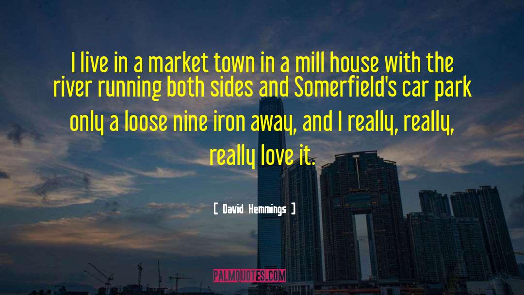 Boom Town quotes by David Hemmings