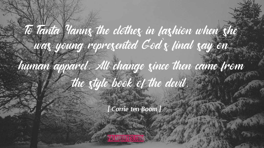 Boom Town quotes by Corrie Ten Boom