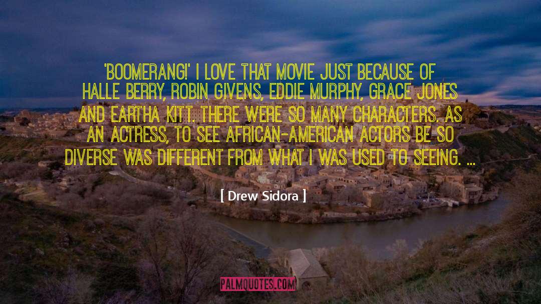 Boomerang quotes by Drew Sidora