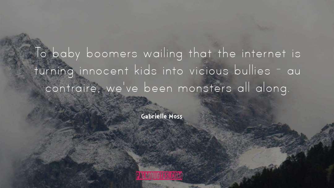 Boomers quotes by Gabrielle Moss