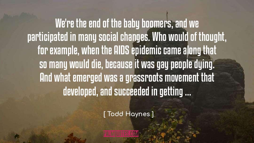 Boomers quotes by Todd Haynes