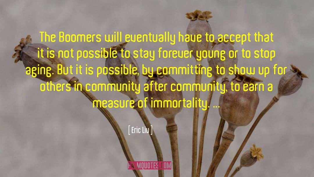 Boomers quotes by Eric Liu