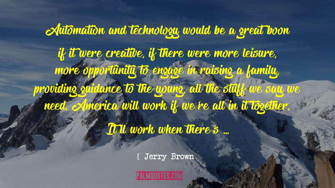 Boon quotes by Jerry Brown