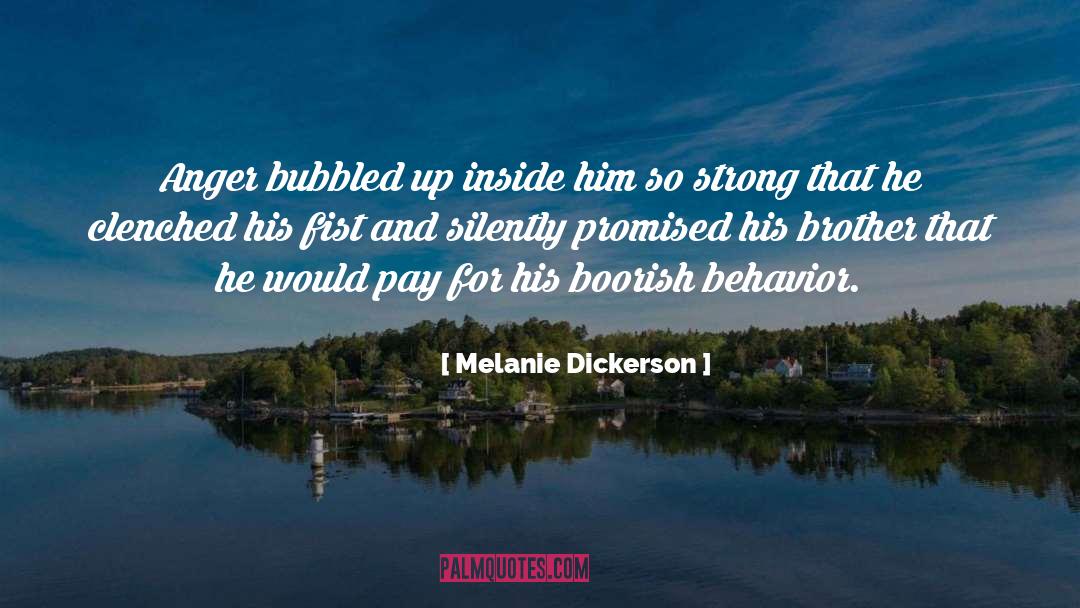 Boorish quotes by Melanie Dickerson