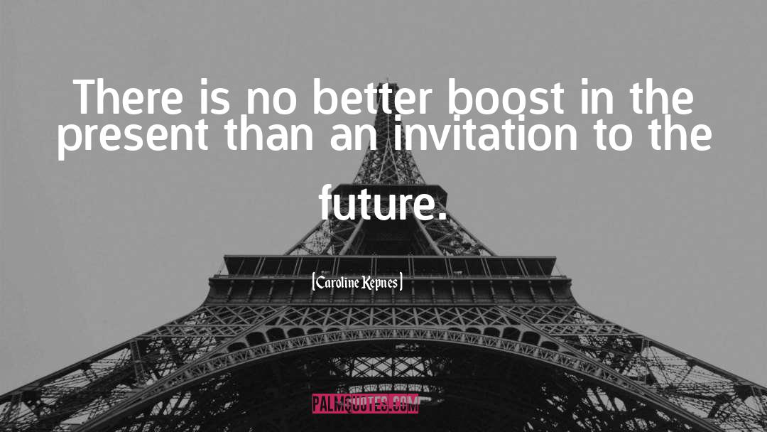 Boost quotes by Caroline Kepnes
