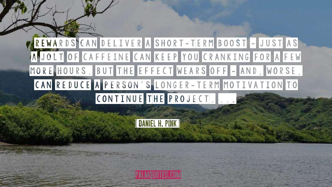 Boost quotes by Daniel H. Pink