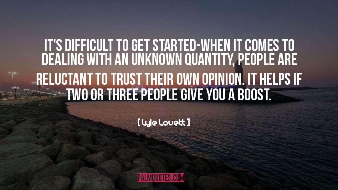 Boost quotes by Lyle Lovett