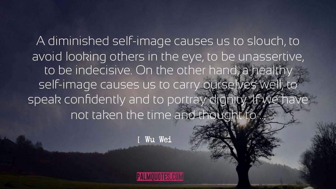 Boost Self Confidence quotes by Wu Wei