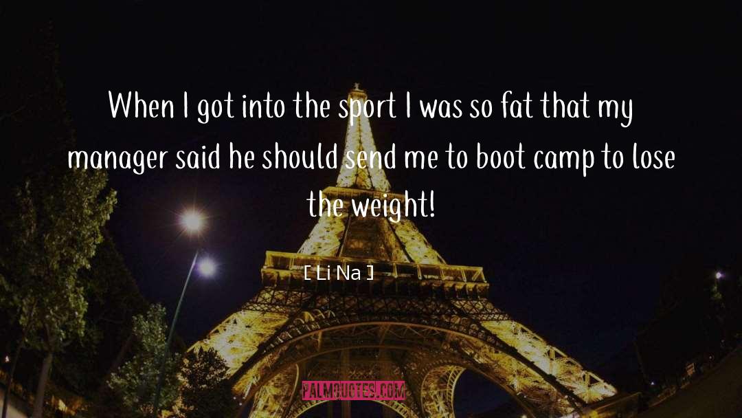 Boot Camp quotes by Li Na