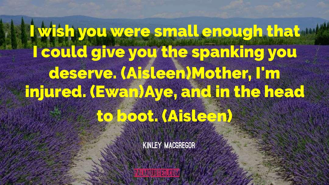 Boot quotes by Kinley MacGregor