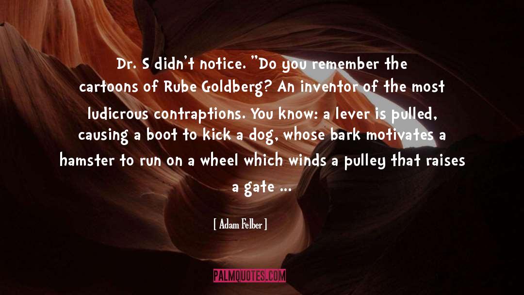 Boot quotes by Adam Felber