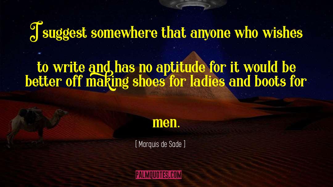 Boots And Sweater Weather quotes by Marquis De Sade