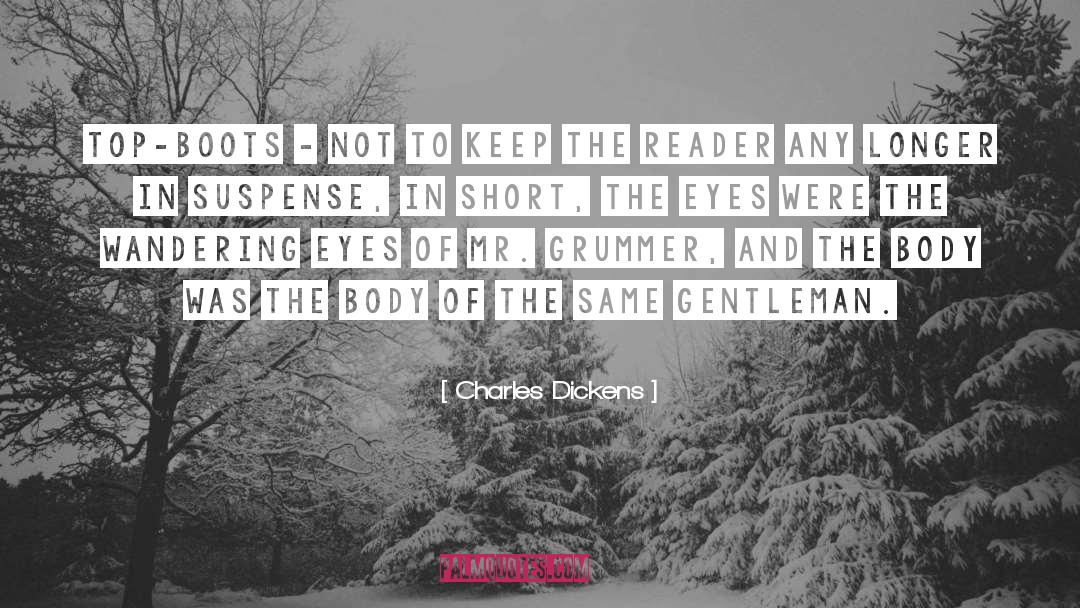 Boots quotes by Charles Dickens