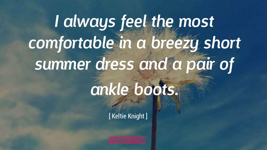 Boots quotes by Keltie Knight