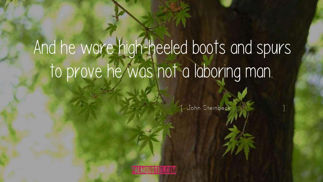 Boots quotes by John Steinbeck