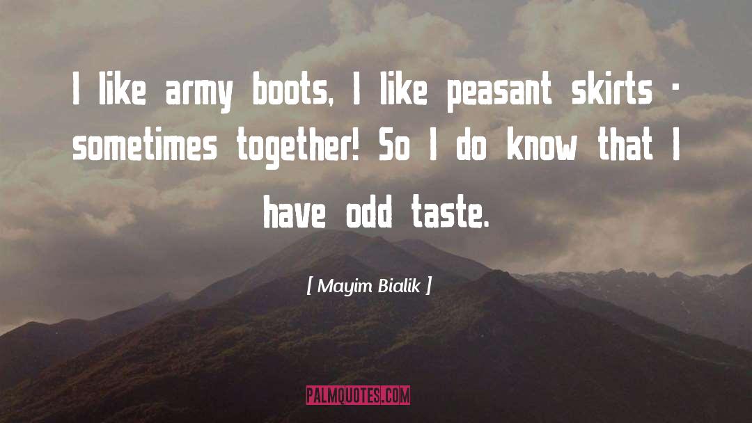 Boots quotes by Mayim Bialik