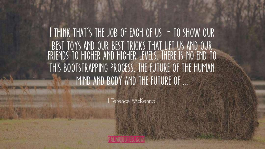 Bootstrapping quotes by Terence McKenna