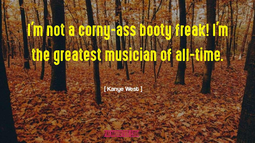 Booty quotes by Kanye West
