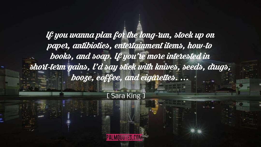 Booze quotes by Sara King