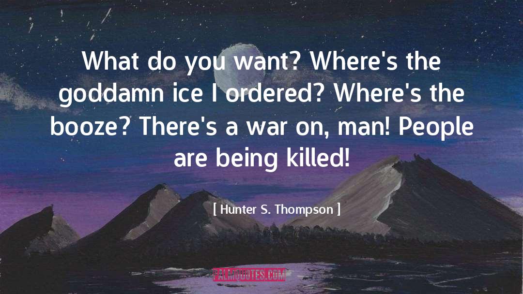 Booze quotes by Hunter S. Thompson