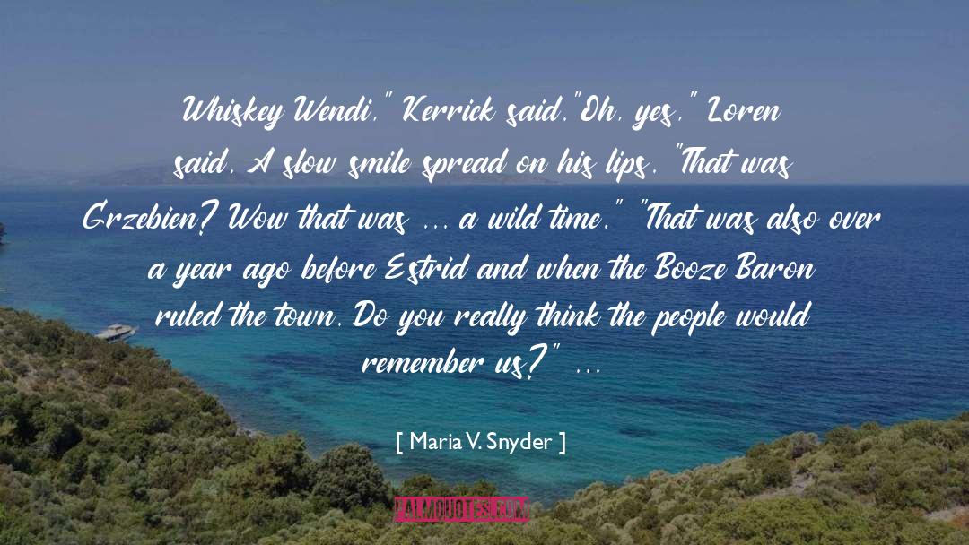 Booze Traveler quotes by Maria V. Snyder