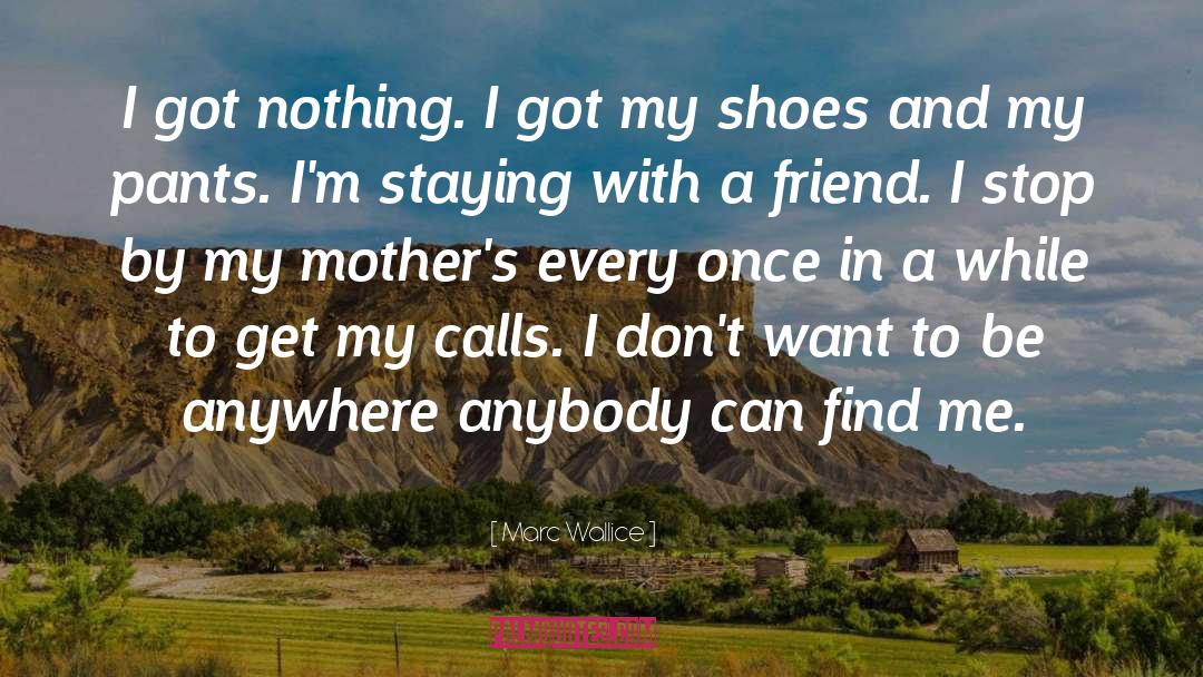 Bops Shoes quotes by Marc Wallice