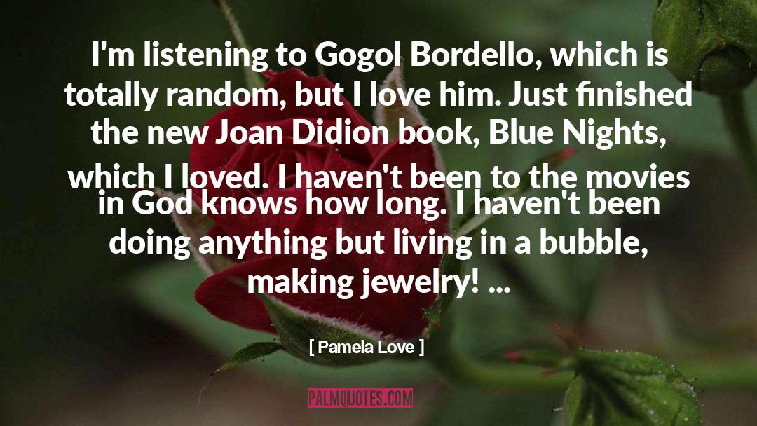 Bordello Brothel quotes by Pamela Love