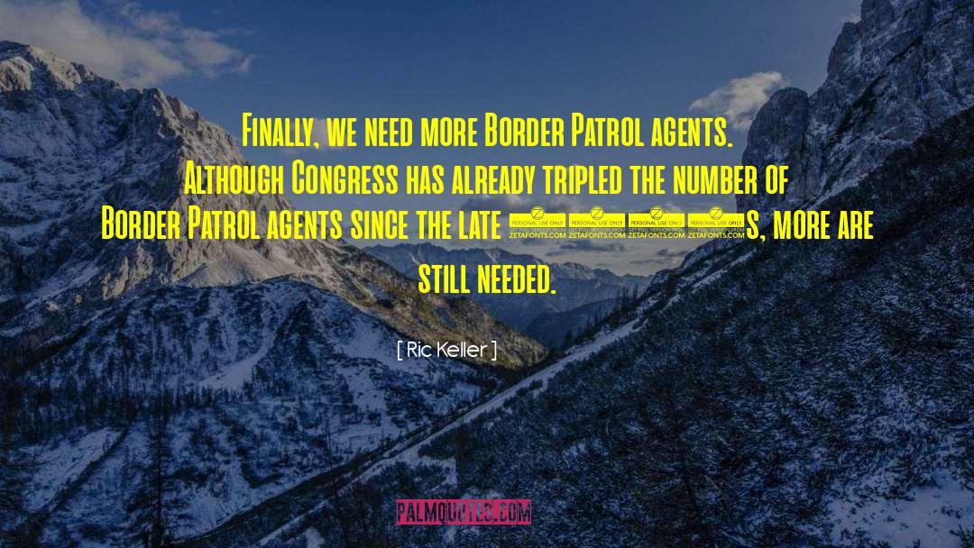 Border Patrol quotes by Ric Keller