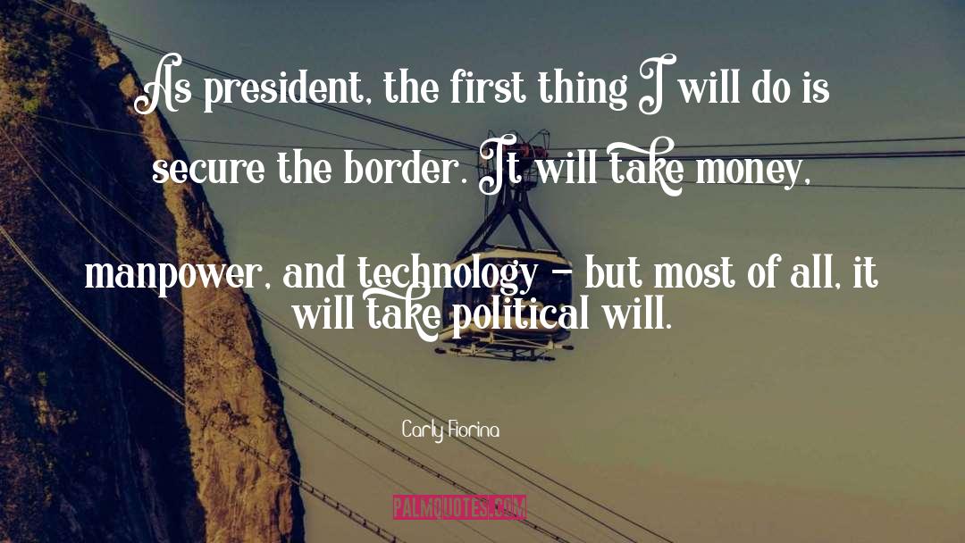 Border Patrol quotes by Carly Fiorina