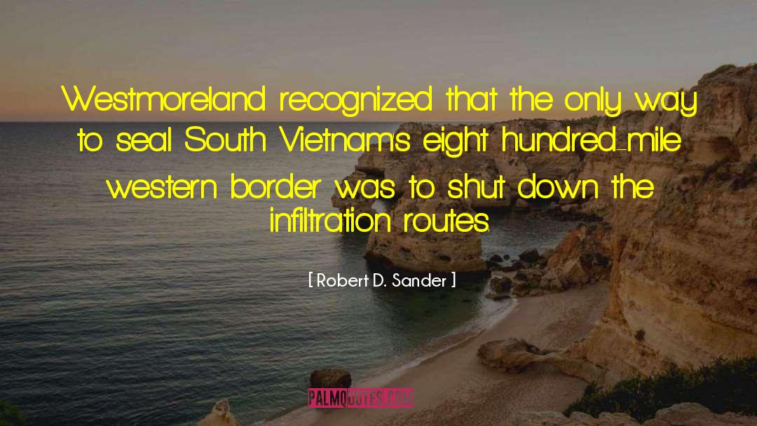 Border Patrol quotes by Robert D. Sander