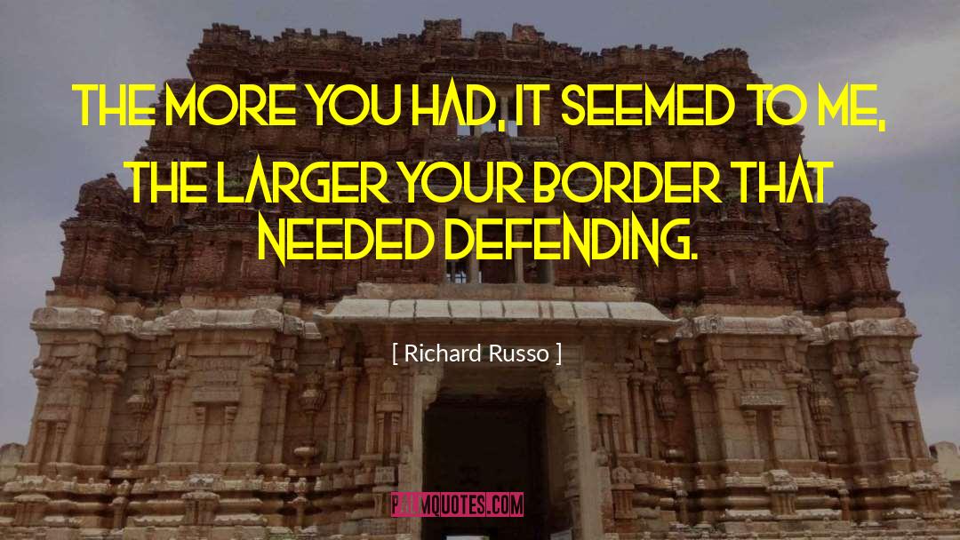 Border quotes by Richard Russo