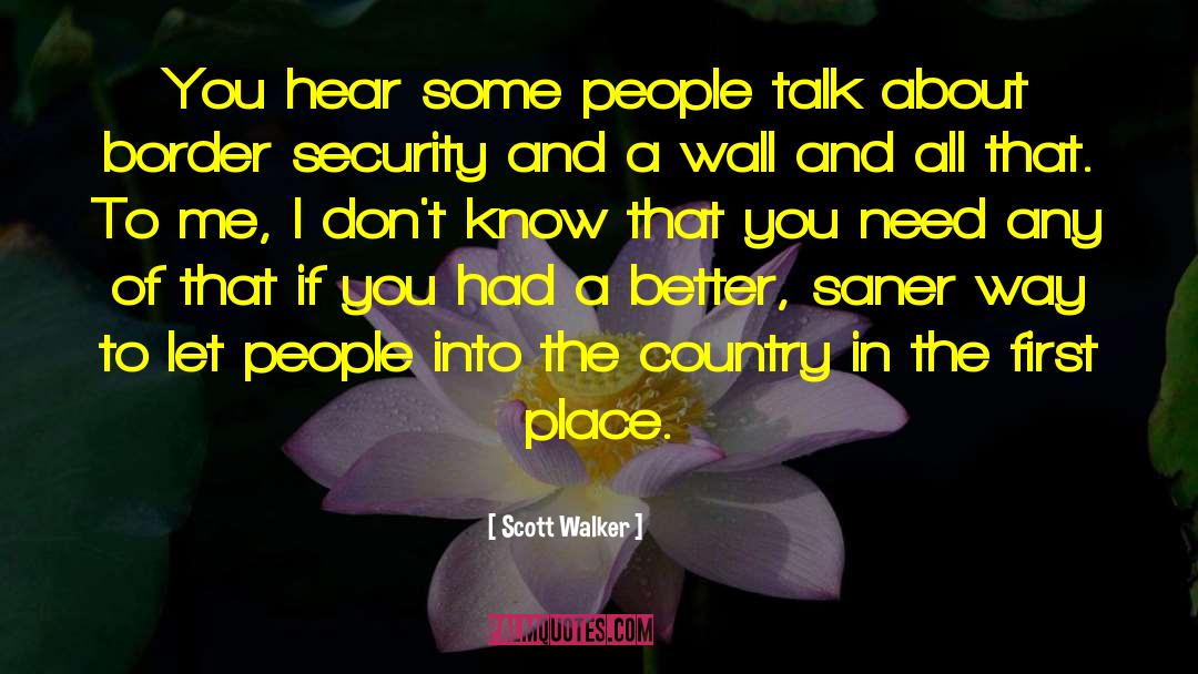 Border quotes by Scott Walker