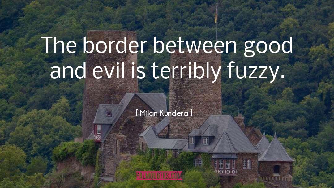 Border quotes by Milan Kundera