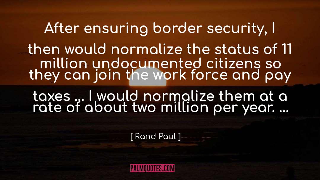 Border Security quotes by Rand Paul