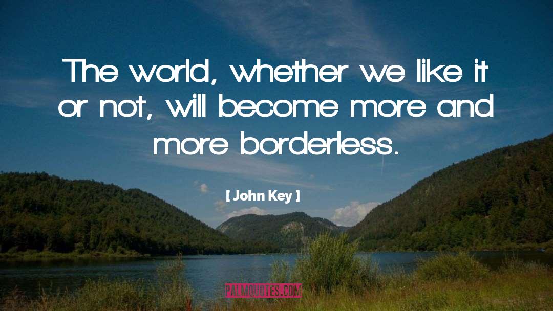 Borderless quotes by John Key