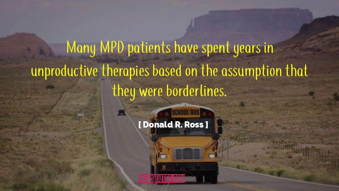 Borderline Personality Disorder quotes by Donald R. Ross