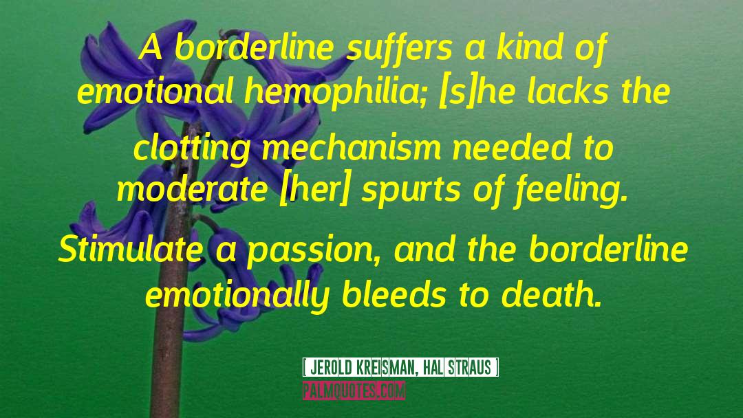 Borderline Personality Disordre quotes by Jerold Kreisman, Hal Straus