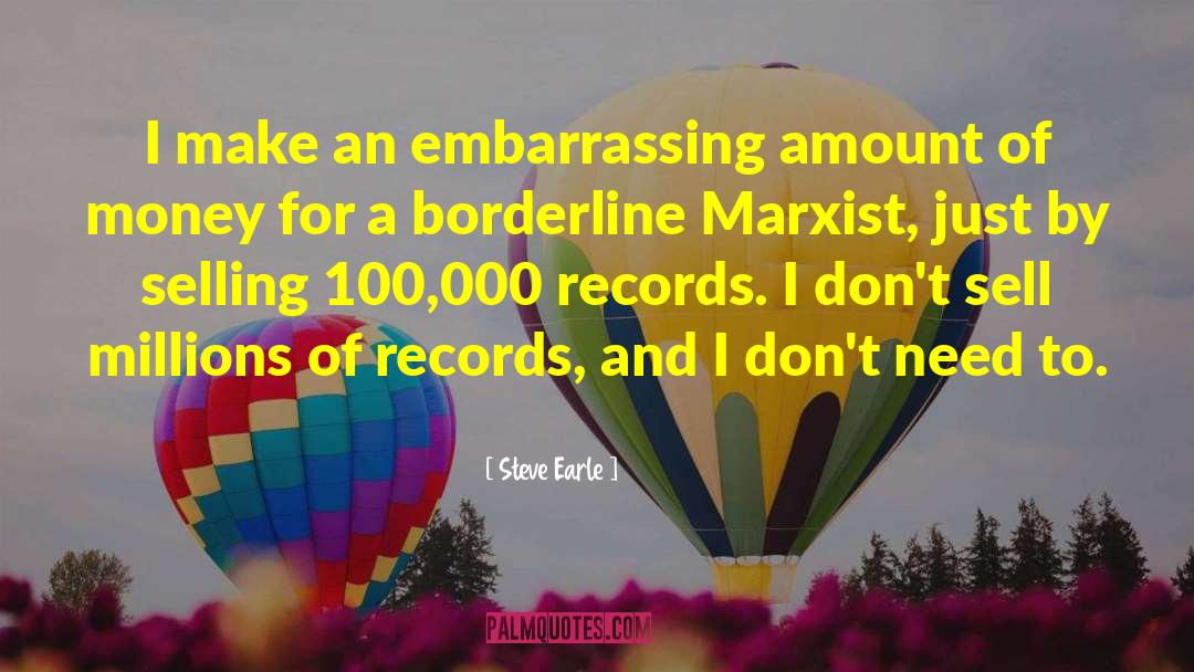 Borderline quotes by Steve Earle