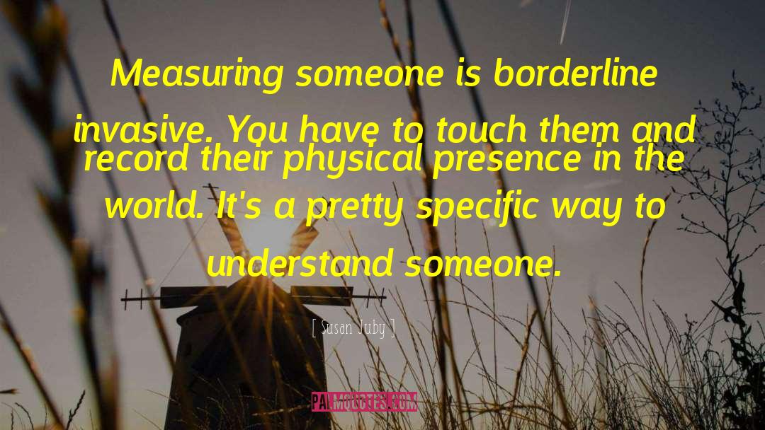 Borderline quotes by Susan Juby