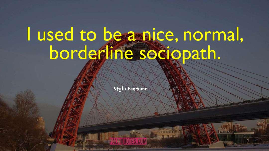 Borderline quotes by Stylo Fantome