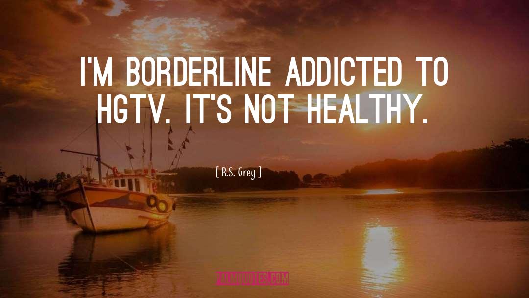 Borderline quotes by R.S. Grey