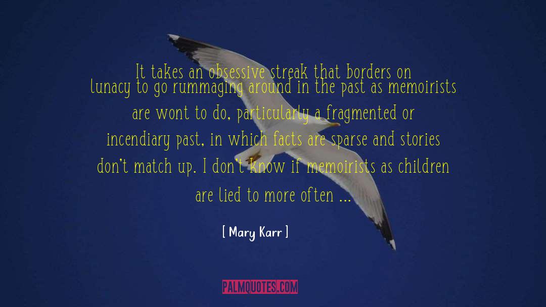 Borders Of Infinity quotes by Mary Karr