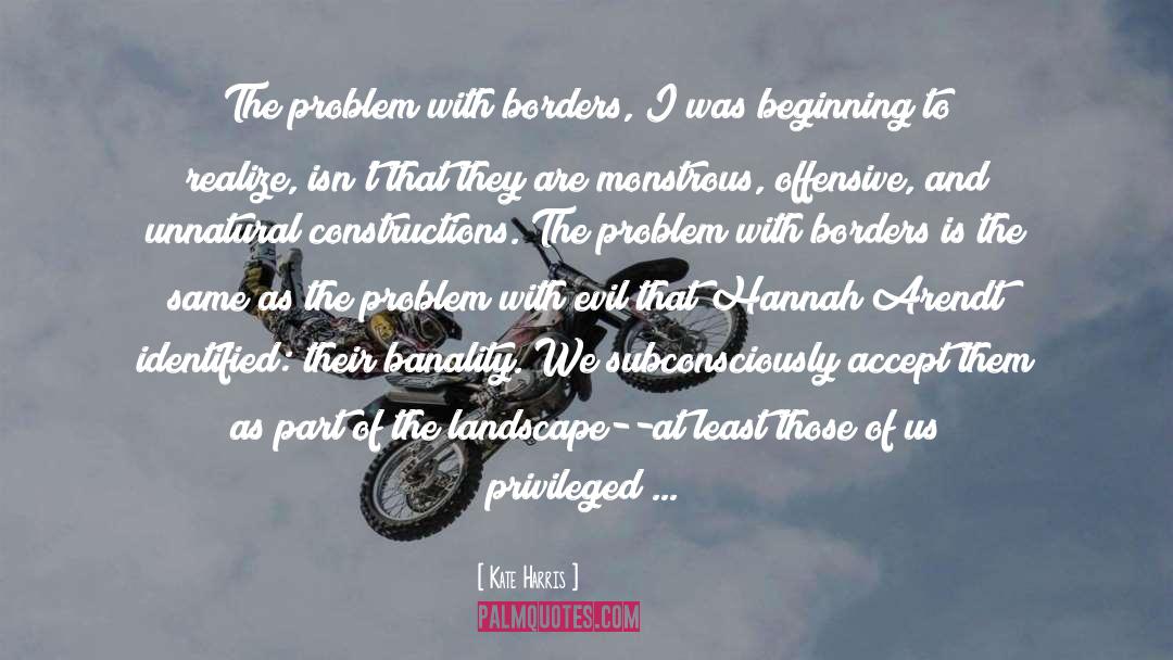 Borders quotes by Kate Harris