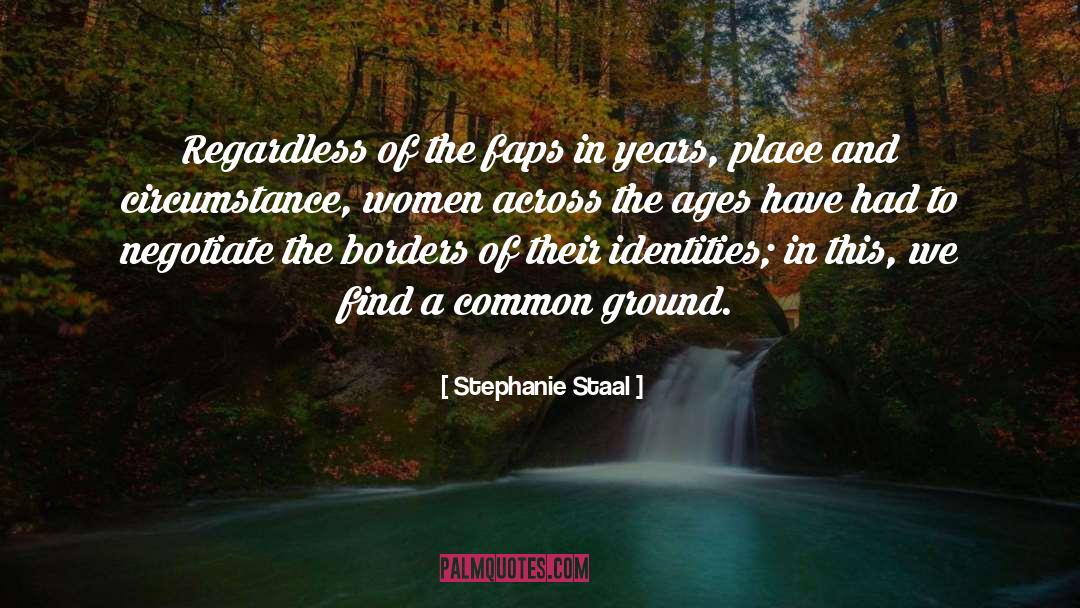Borders quotes by Stephanie Staal
