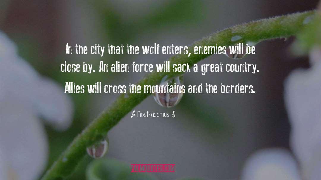 Borders quotes by Nostradamus