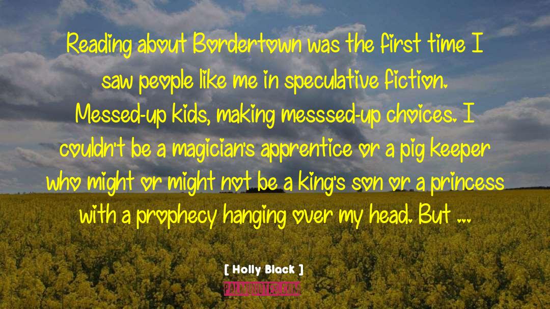 Bordertown quotes by Holly Black